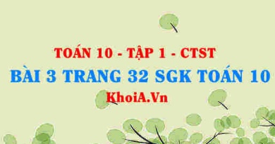 Bài 3 trang 32 SGK Toán 10 tập 1 Chân trời sáng tạo